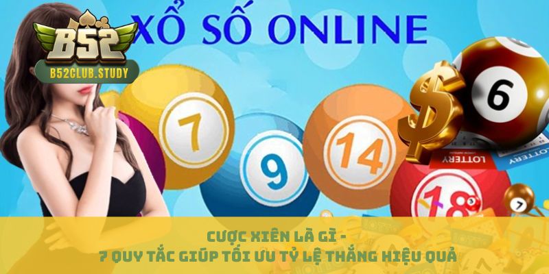 Cược Xiên Là Gì - 7 Quy Tắc Giúp Tối Ưu Tỷ Lệ Thắng Hiệu Quả