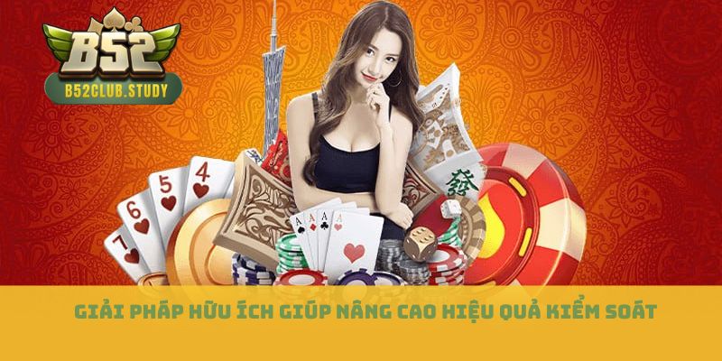 Giải pháp hữu ích giúp nâng cao hiệu quả kiểm soát