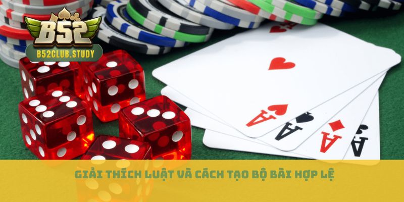 Giải thích luật và cách tạo bộ bài hợp lệ