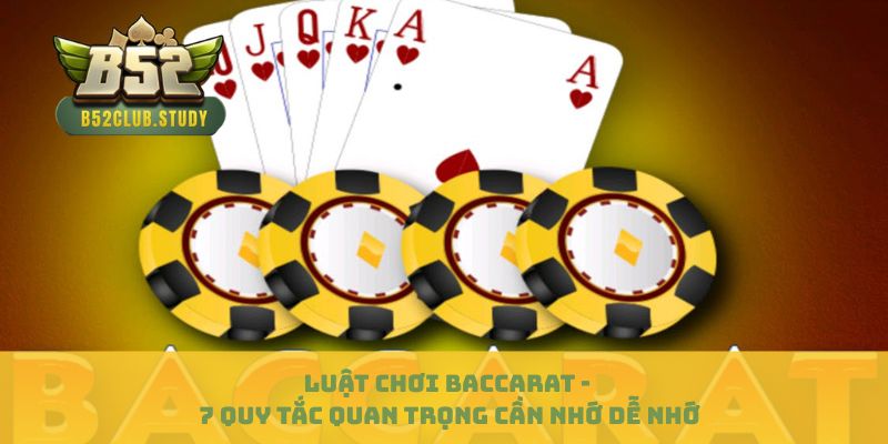 Luật chơi baccarat b52